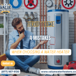 Avoid These 4 Mistakes When Choosing a Water Heater