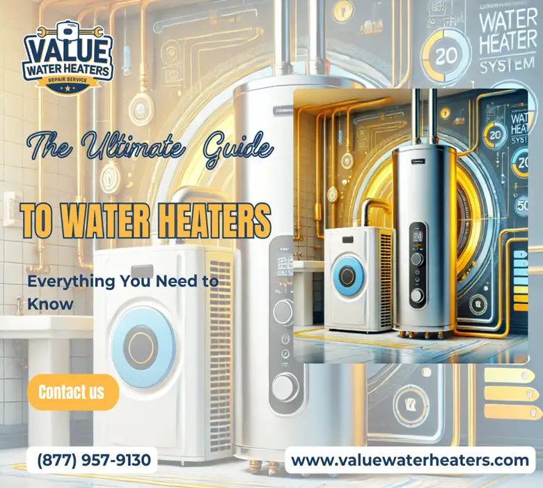 The Ultimate Guide to Water Heaters