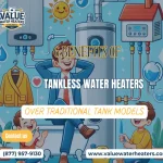 6 Benefits of Tankless Water Heaters Over Traditional Tank Models